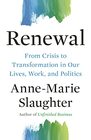 Renewal From Crisis to Transformation in Our Lives Work and Politics