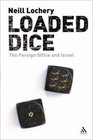 Loaded Dice The Foreign Office and Israel