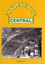 Sydney's Central  the History of Sydneys Central Railway Station