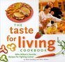 The Taste for Living Cookbook Mike Milken's Favorite Recipes for Fighting Cancer