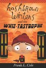 Hashbrown Winters and the WhizTastrophe
