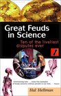 Great Feuds in Science  Ten of the Liveliest Disputes Ever