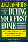 JK Lasser's Guide to Buying Your First Home
