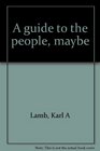 A guide to the people maybe