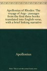 Apollonius of Rhodes The voyage of Argo  passages from the first three books translated into English verse with a brief linking narrative