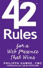42 Rules for a Web Presence That Wins Business strategy web strategy website social media internet marketing online marketing web presence web analytics