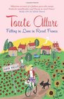 Toute Allure Falling in Love in Rural France