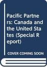 Pacific Partners Canada and the United States