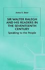 Sir Walter Ralegh and His Readers in the Seventeenth Century Speaking to the People