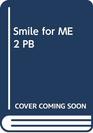 Smile for ME 2 Pb