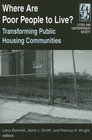 Where Are Poor People to Live Transforming Public Housing Communities