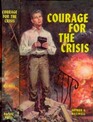 Courage for the Crisis