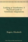 Looking at Vertebrates A Practical Guide to Vertebrate Applications