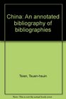 China An annotated bibliography of bibliographies