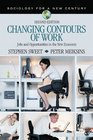 Changing Contours of Work Jobs and Opportunities in the New Economy