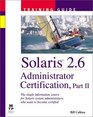 Solaris 26 Administrator Certification Training Guide Part II
