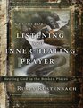 A Guide for Listening and InnerHealing Prayer Meeting God in the Broken Places