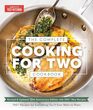 The Complete Cooking for Two Cookbook 10th Anniversary Edition 700 Recipes for Everything You'll Ever Want to Make