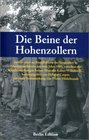 Die Beine der Hohenzollern interpretiert an Standbildern der Siegesallee in Primaneraufstzen aus dem Jahre 1901 versehen mit Randbemerkungen Seiner Majestt Kaiser Wilhelm II