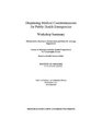 Dispensing Medical Countermeasures for Public Health Emergencies Workshop Summary