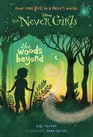 Never Girls #6: The Woods Beyond (Disney: The Never Girls) (A Stepping Stone Book(TM))