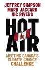 Hot Air Meeting Canada's Climate Change Challenge