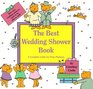 The Best Wedding Shower Book A Complete Guide for Party Planners