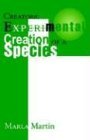 Creators Experimental Creation of a Species