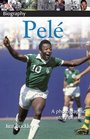 Pele (Turtleback School & Library Binding Edition) (Dk Biography)