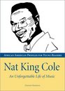 Nat King Cole An Unforgettable Life of Music