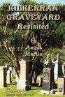 Kilkerran Graveyard Revisited A Second Historical and Genealogical Tour