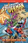 The Night Gwen Stacy Died The Amazing SpiderMan Vol 11