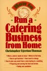 How to Run a Catering Business from Home