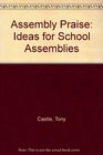 Assembly Praise