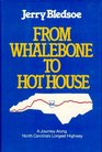 From Whalebone to Hot House A Journey Along North Carolina's Longest Highway US 64