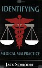 Identifying Medical Malpractice Third Edition