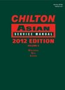 Chilton Asian Service Manual 2012 Edition Volume 2