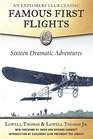 Famous First Flights Sixteen Dramatic Adventures