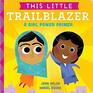 This Little Trailblazer A Girl Power Primer