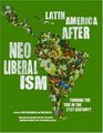 Latin America After Neoliberalism Turning the Tide in the 21st Century