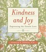 Kindness and Joy Expressing the Gentle Love