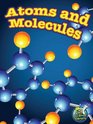 Atoms and Molecules (My Science Library)
