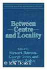 Between Centre and Locality The Politics of Public Policy