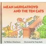 Mean Murgatroyd and the Ten Cats