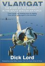 Vlamgat  the Story of the Mirage F1 in the South African Air Force