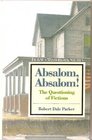 Absalom Absalom The Questioning of Fictions