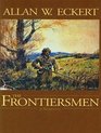 The Frontiersmen A Narrative