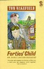 Forties' Child An Early Autobiography