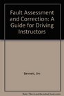 Fault Assessment and Correction A Guide for Driving Instructors