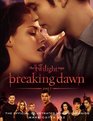 The Twilight Saga Breaking Dawn Part 1 The Official Movie Companion by Mark Cotta Vaz